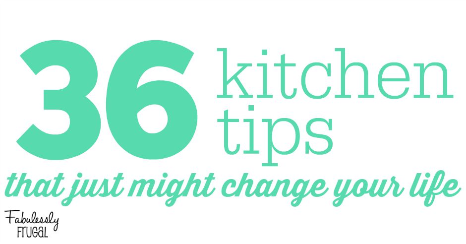 36 Kitchen Tips