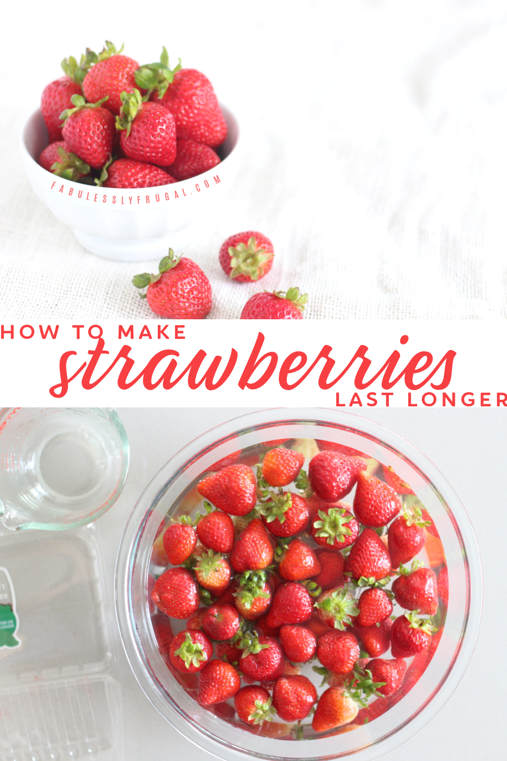 how to make strawberries last longer in the fridge
