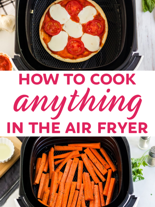 How to Cook Any Recipe in the Air Fryer