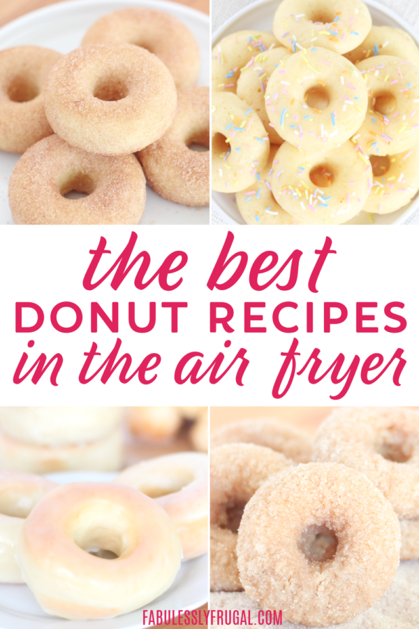 6 of the Very Best Air Fryer Donut Recipes Fabulessly Frugal