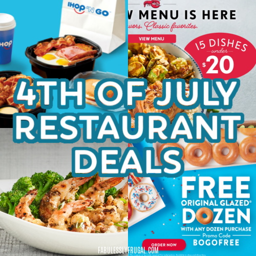 4th of July Restaurant Deals Fabulessly Frugal