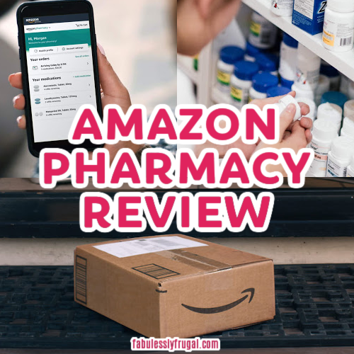 Everything You Need To Know About Amazon Pharmacy - Fabulessly Frugal