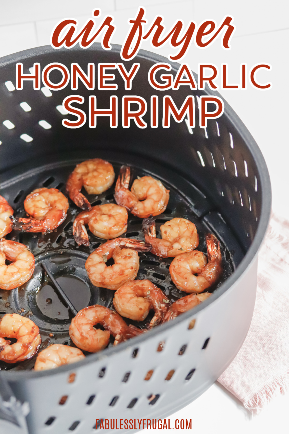 how-to-make-air-fryer-honey-garlic-shrimp-recipe-fabulessly-frugal