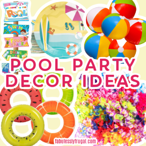 Plan Your Next Summer Pool Party! The Best Pool Party Decor - Fabulessly  Frugal