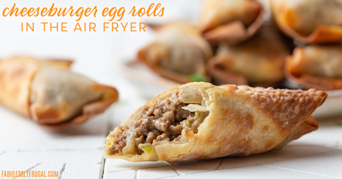 Air Fryer Cheeseburger Egg Rolls Cheesecake Factory Copycat - Fabulessly Frugal