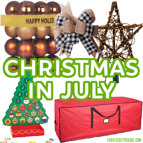 Christmas in July The best deals on Christmas items NOW Fabulessly