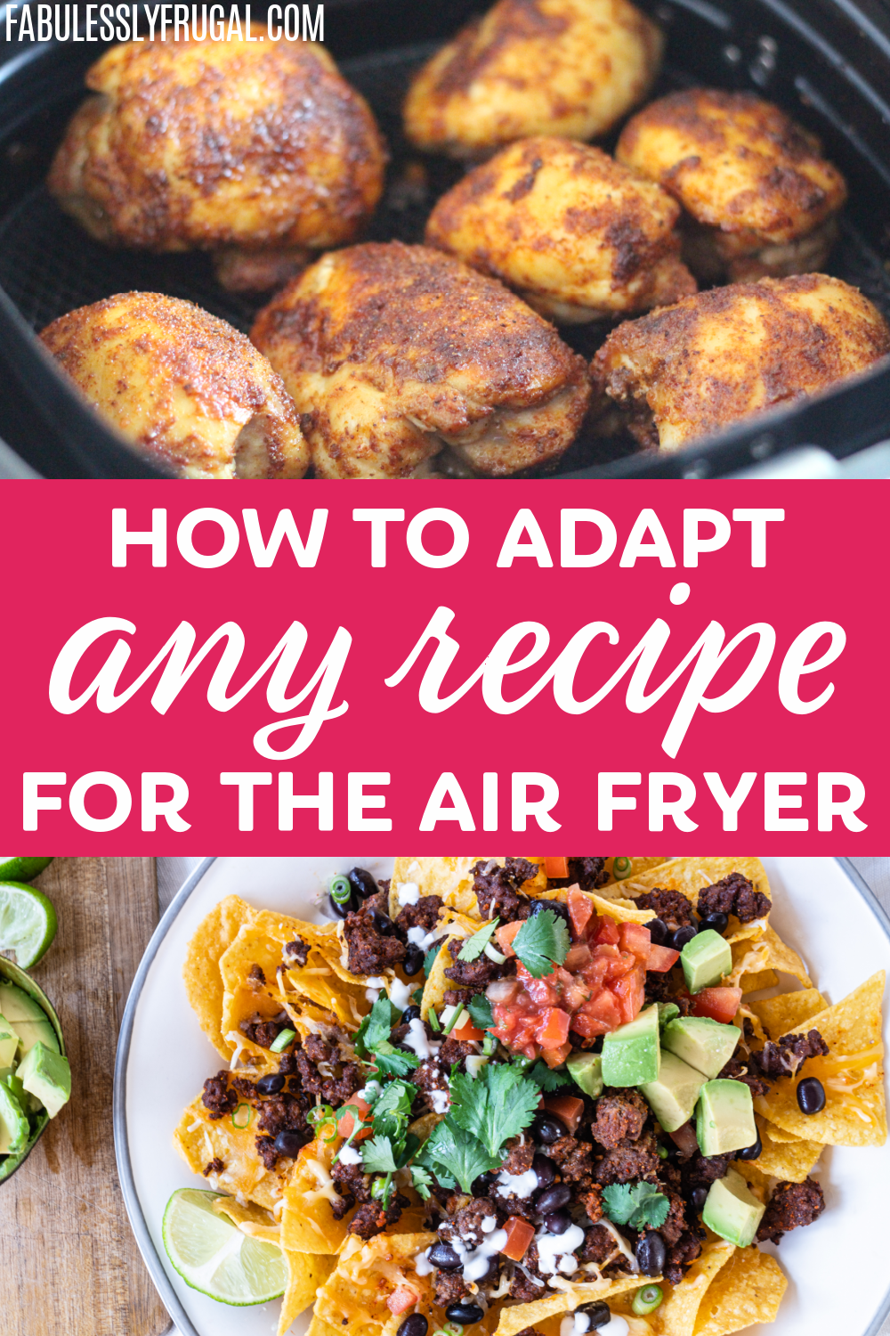 Learn how you can easily adapt any recipe for the air fryer! Air frying food is healthier and quicker- you don't want to miss out on these air fryer hacks!