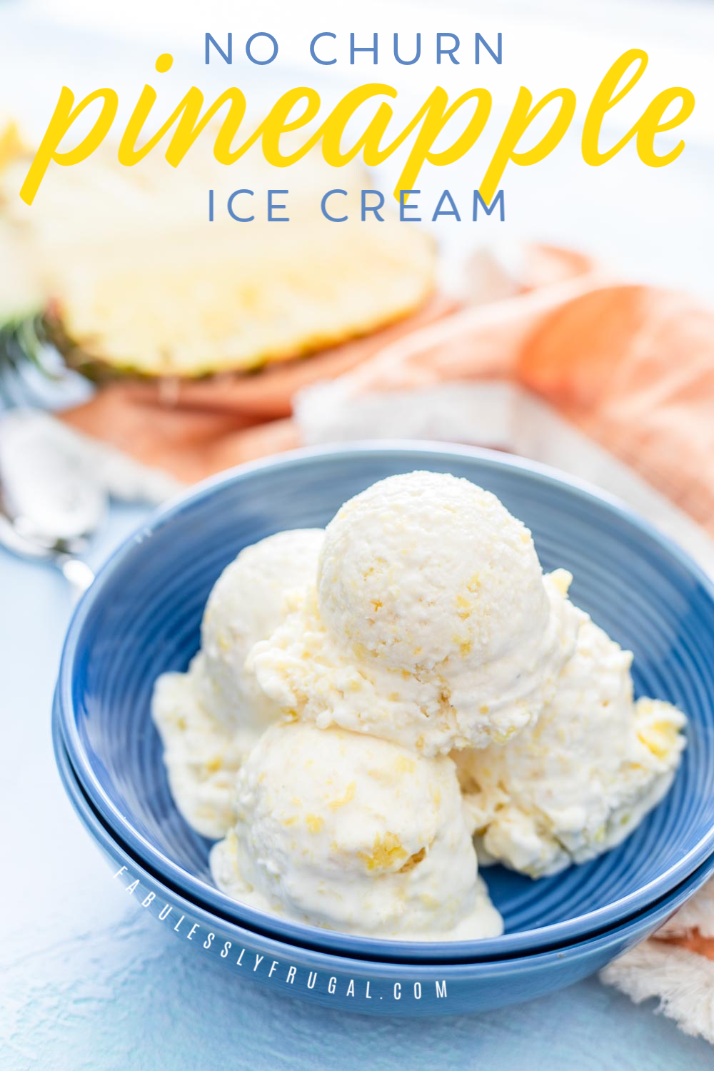 How to make homemade pineapple ice cream without a machine