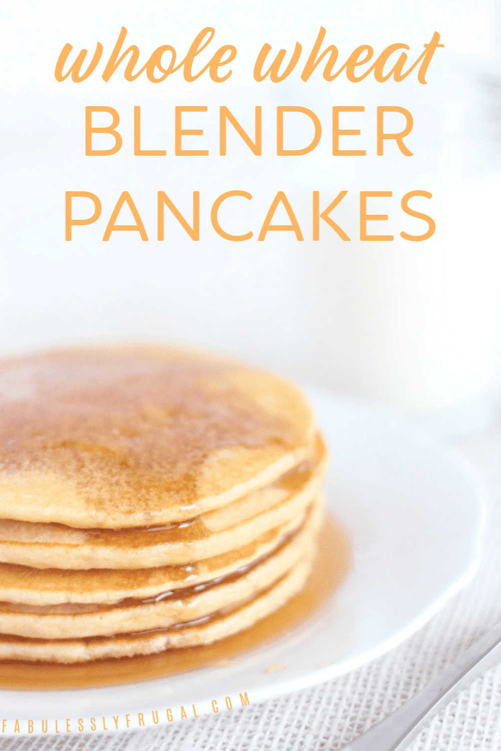 Whole wheat blender pancakes