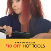 ENDS SOON! $10 OFF Back to School Hot Tools and Brushes - CHI, BaBylissPRO,...