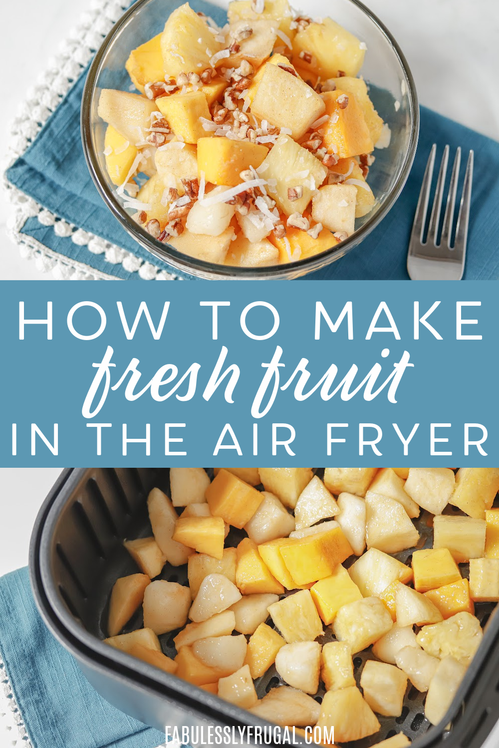 how to make fresh fruit in the air fryer