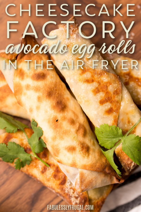 Air Fryer Avocado Egg Roll Cheesecake Factory Copycat Recipe Recipe