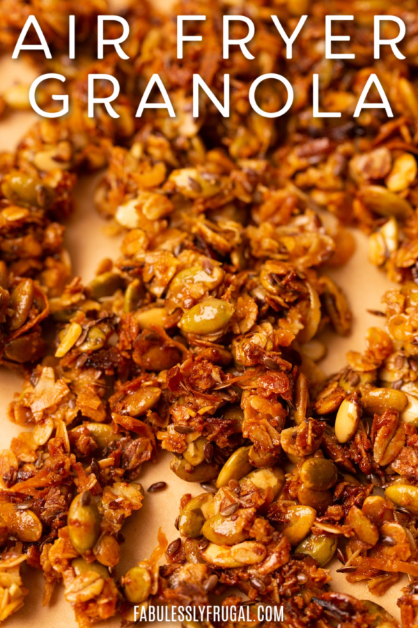 How to Make Granola in the Air Fryer Recipe Fabulessly Frugal