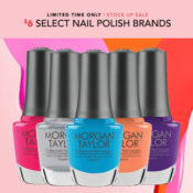 LAST CHANCE! $6 Select Nail Polish Brands - Morgan Taylor, Sally Hansen,...
