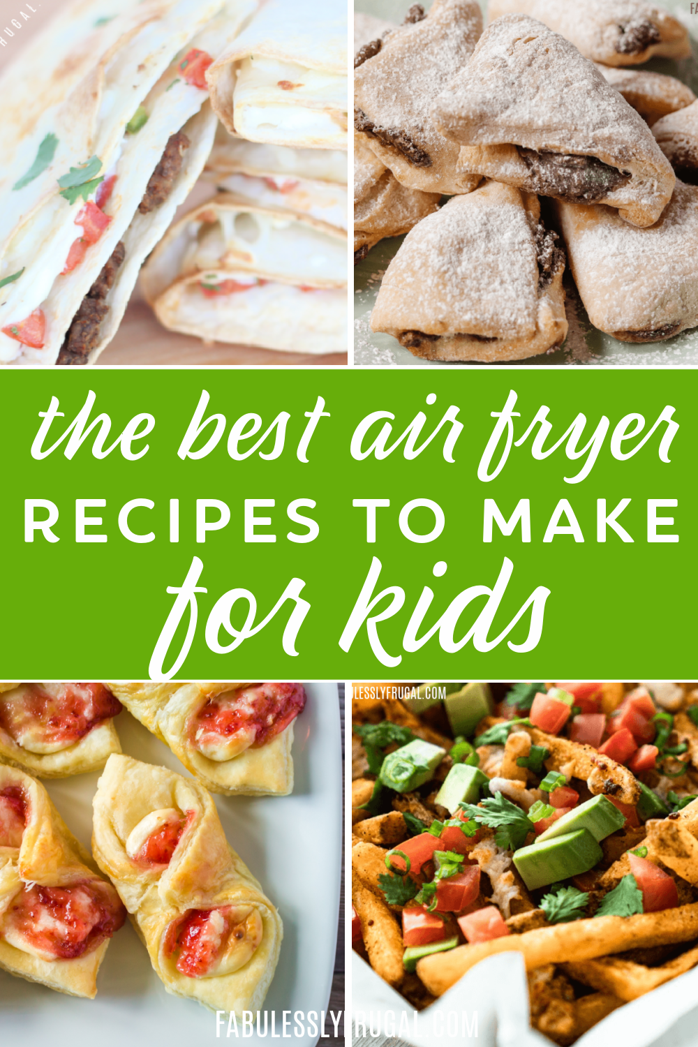 How to make kid-friendly air fryer meals for the whole family