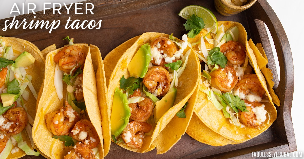 Air Fryer Shrimp Tacos Recipe Fabulessly Frugal