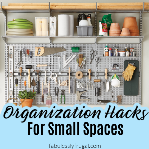 https://fabulesslyfrugal.com/wp-content/uploads/2021/10/Organization-Hacks-for-Small-Spaces-1.png