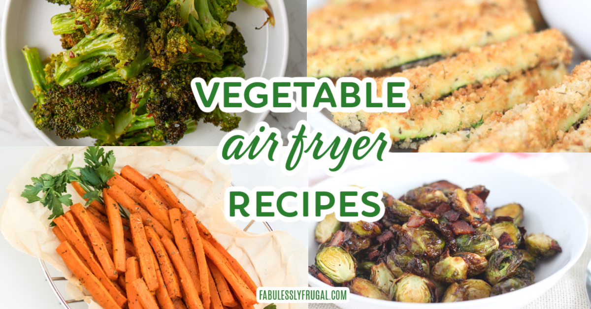 15+ Quick and Easy Air Fryer Vegetables - Spice Cravings