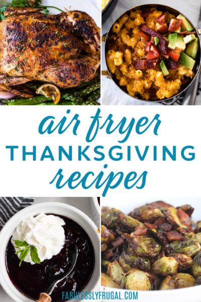 Air Fryer Thanksgiving Recipes
 15 of the Best Air Fryer Recipes to Make on Thanksgiving Fabulessly