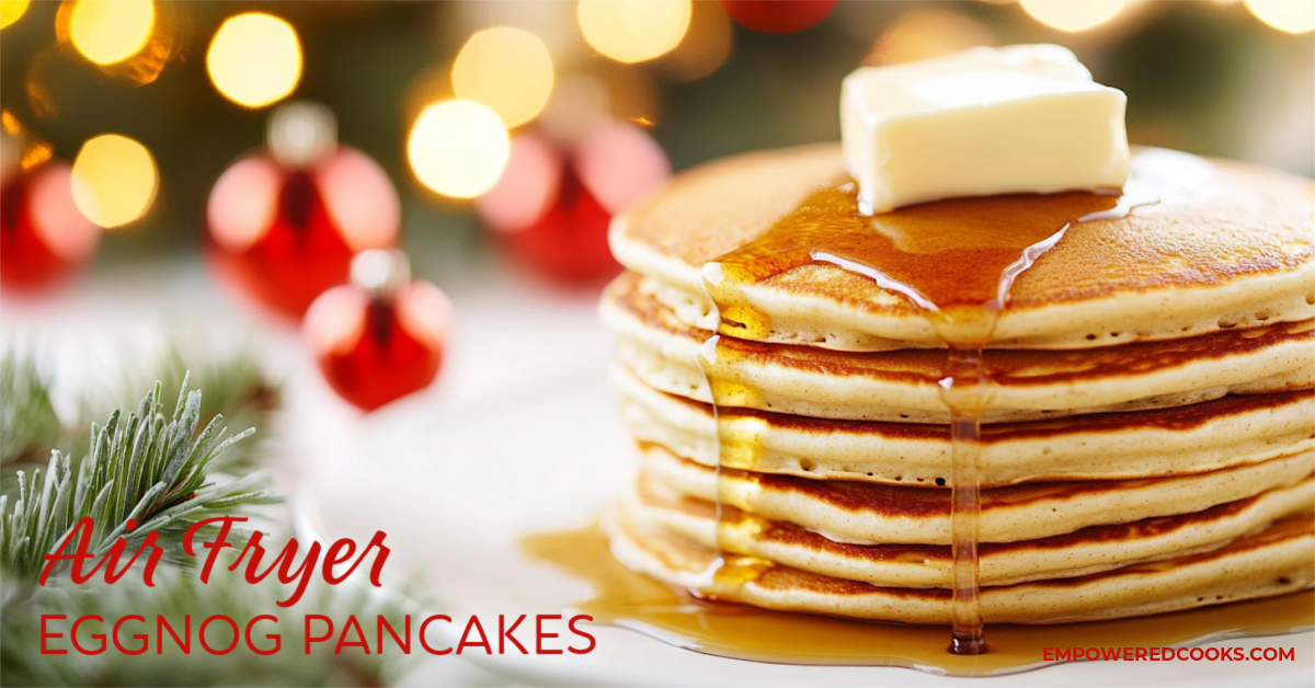 air fryer eggnog pancakes