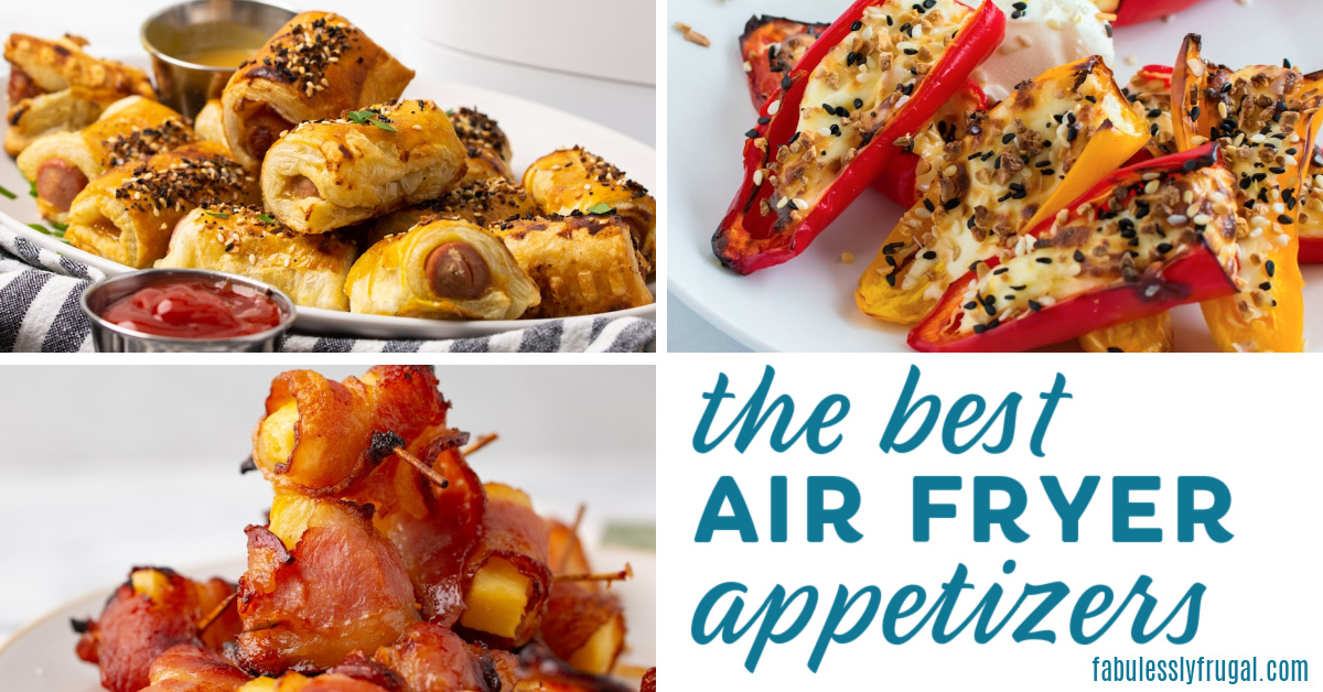 10 Must-Try Appetizers and Snacks You Can Make in an Air Fryer