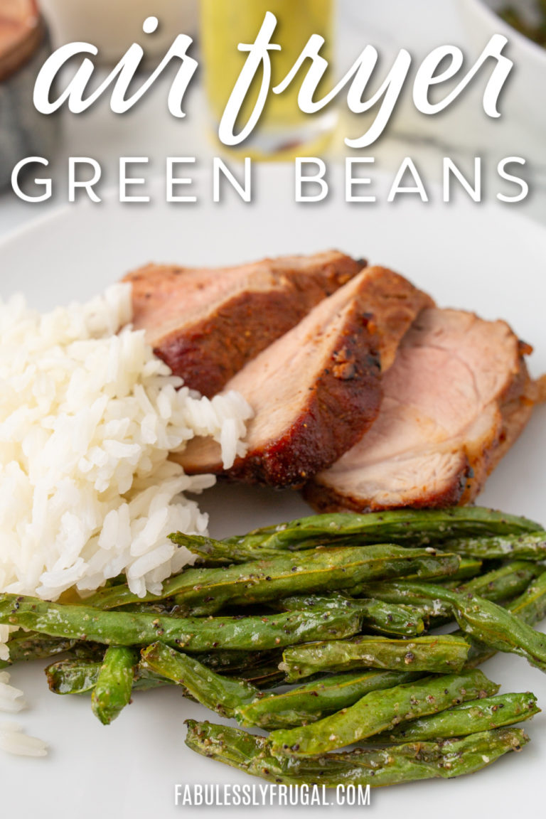 How to Cook Fresh Green Beans in the Air Fryer Recipe Fabulessly Frugal