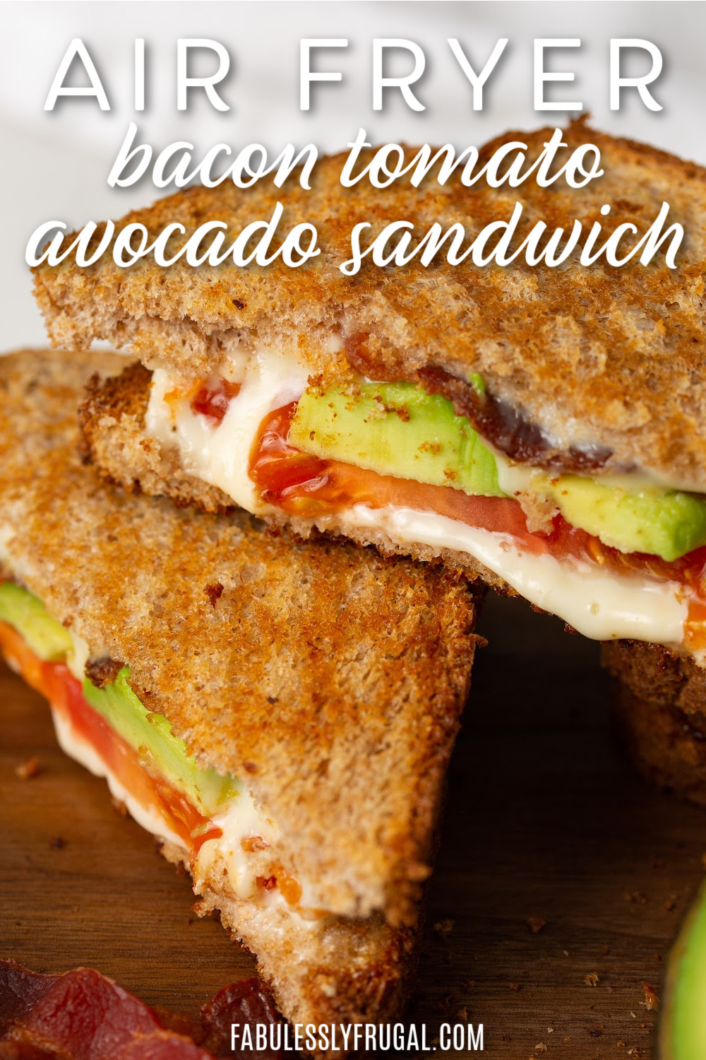 air fryer bacon tomato avocado sandwich