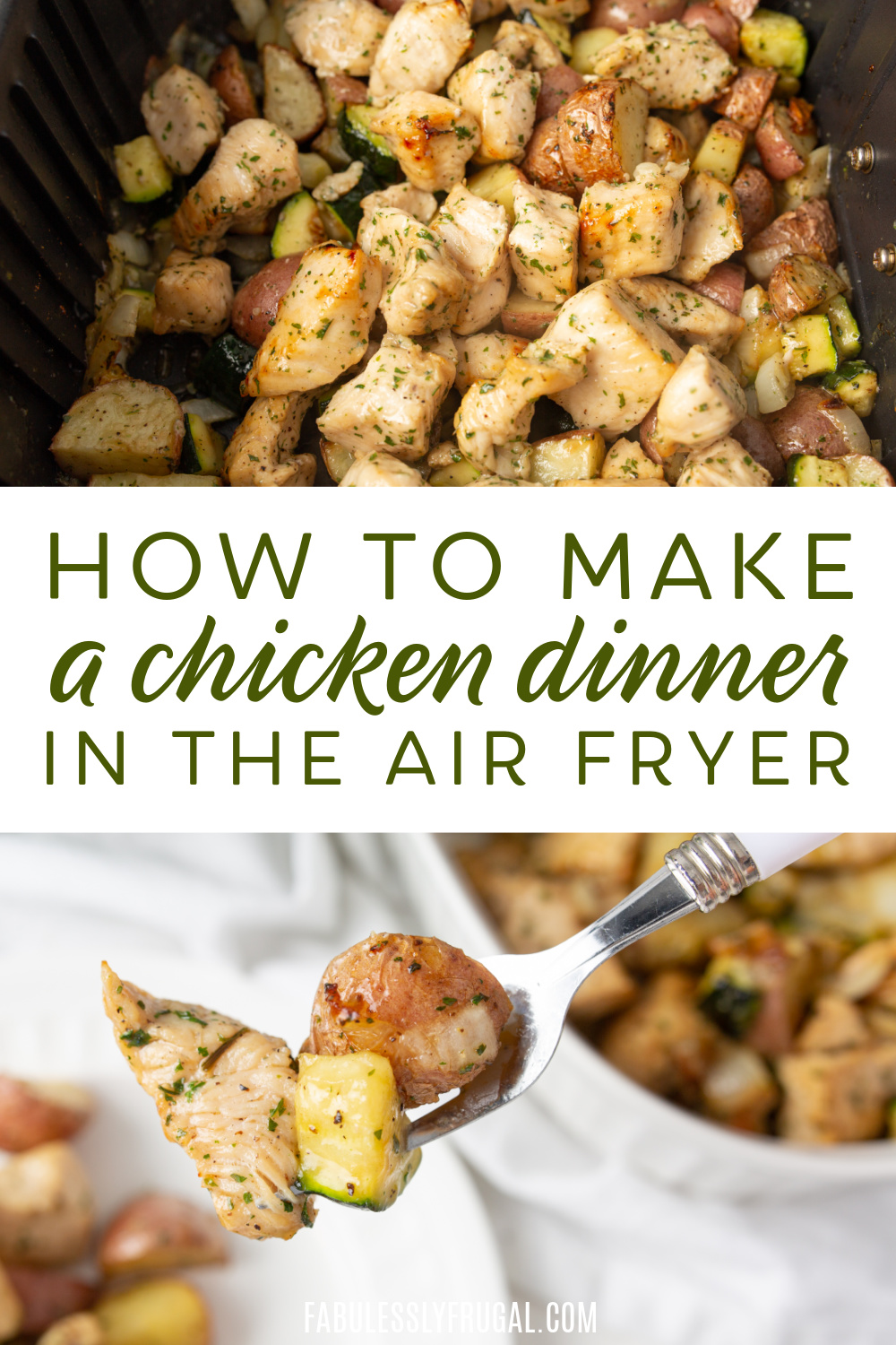 how to make a chicken dinner in the air fryer