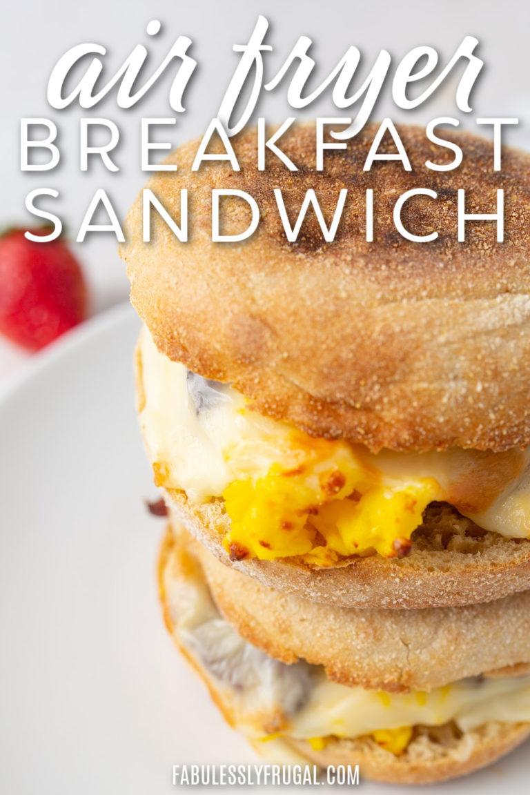 How to Make an Air Fryer Breakfast Sandwich Fabulessly Frugal