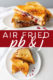 Air Fryer Peanut Butter And Jelly Sandwich Recipe - Fabulessly Frugal