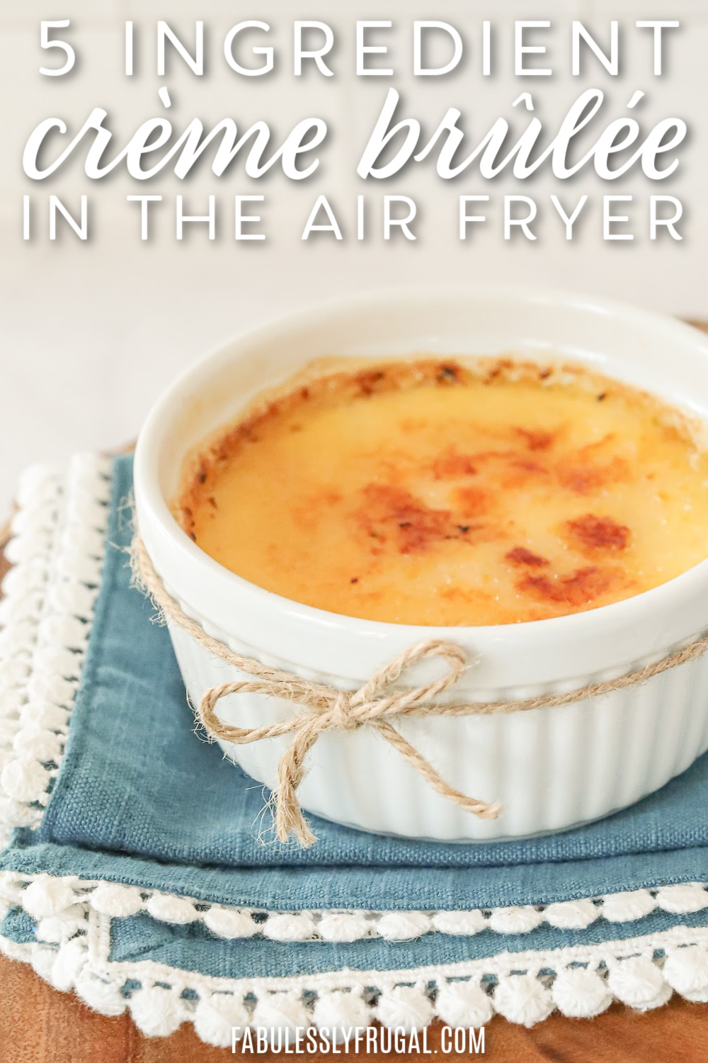 how to make 5 ingredient creme brulee in the air fryer