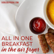 sausage eggs and hash browns in the air fryer breakfast