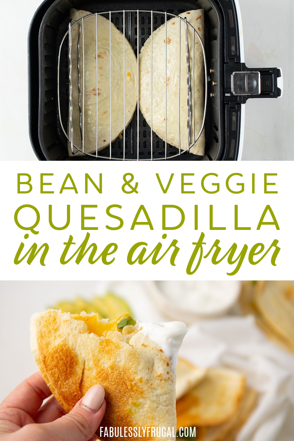 bean and veggie quesadilla in the air fryer