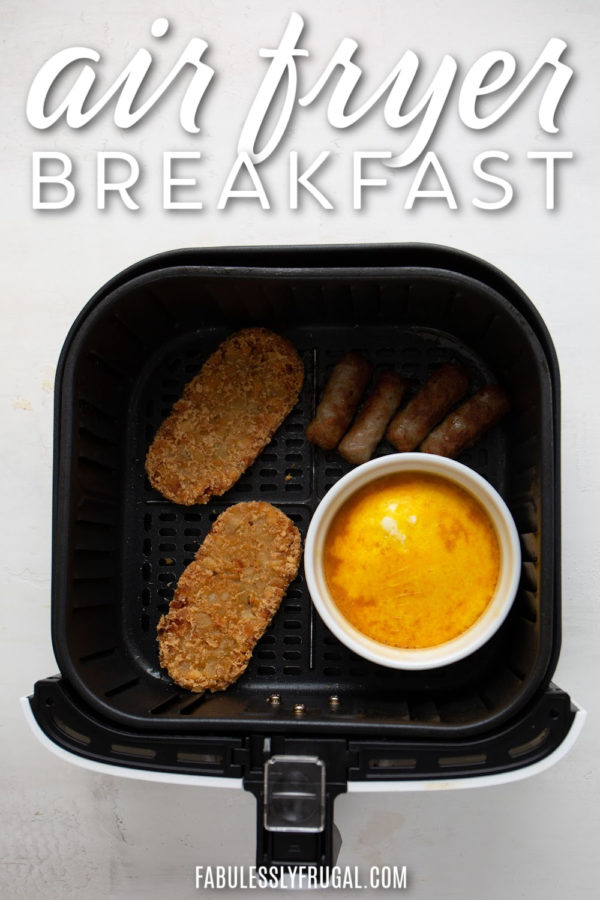 All in One Air Fryer Breakfast with Sausage, Eggs, and Hash Browns