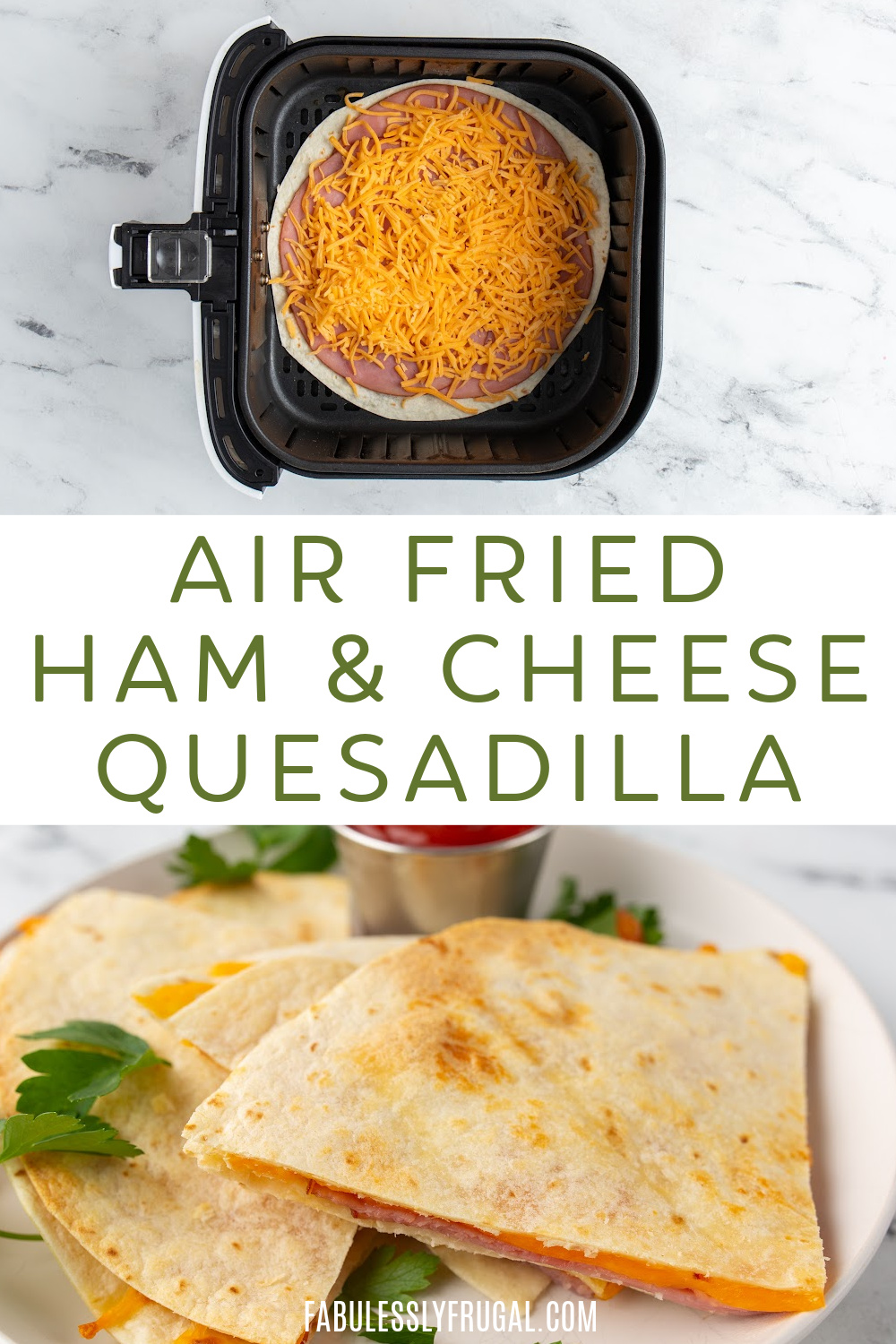 air fried ham and cheese quesadilla