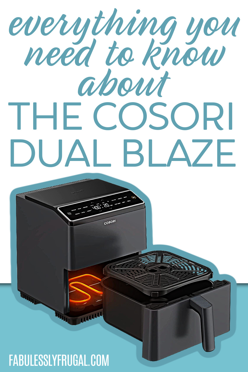 everything you need to know about the cosori dual blaze air fryer