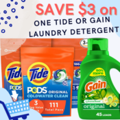 Save $3 on ONE Tide or Gain Laundry Detergent as low as 12¢ EACH load!...