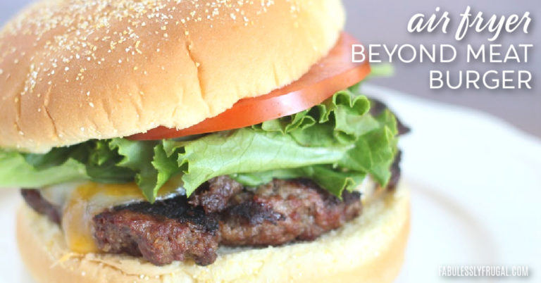 Perfect Air Fried Beyond Meat Burgers - Fabulessly Frugal