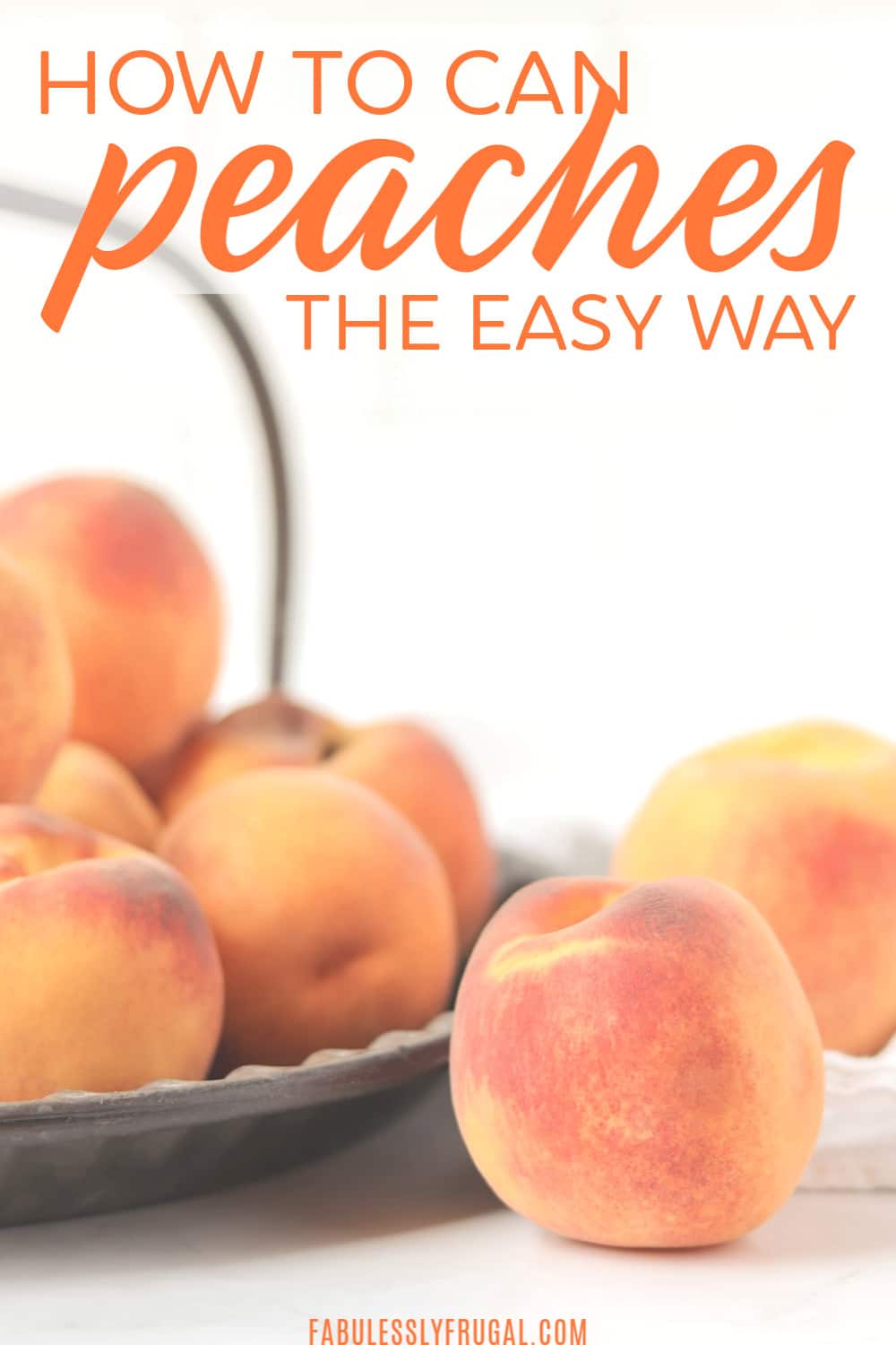 How to can peaches the easy way
