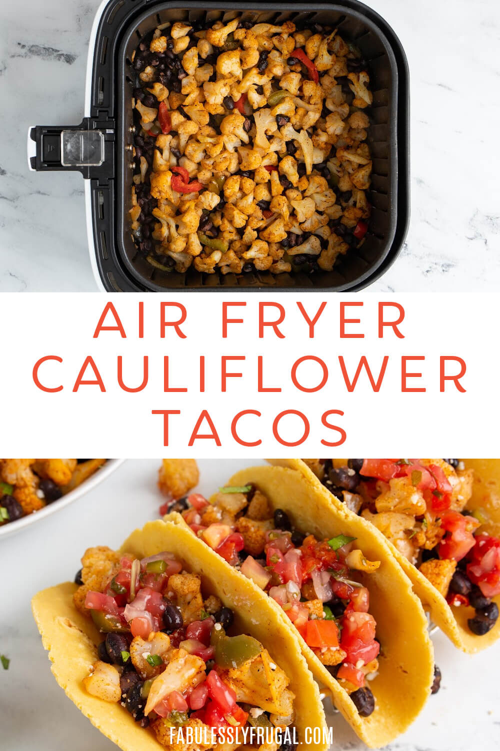 Air Fried Cauliflower Tacos Recipe Fabulessly Frugal