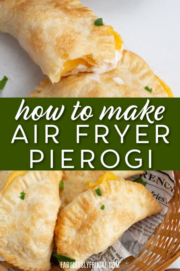 Air Fryer Pierogi Recipe - Fabulessly Frugal