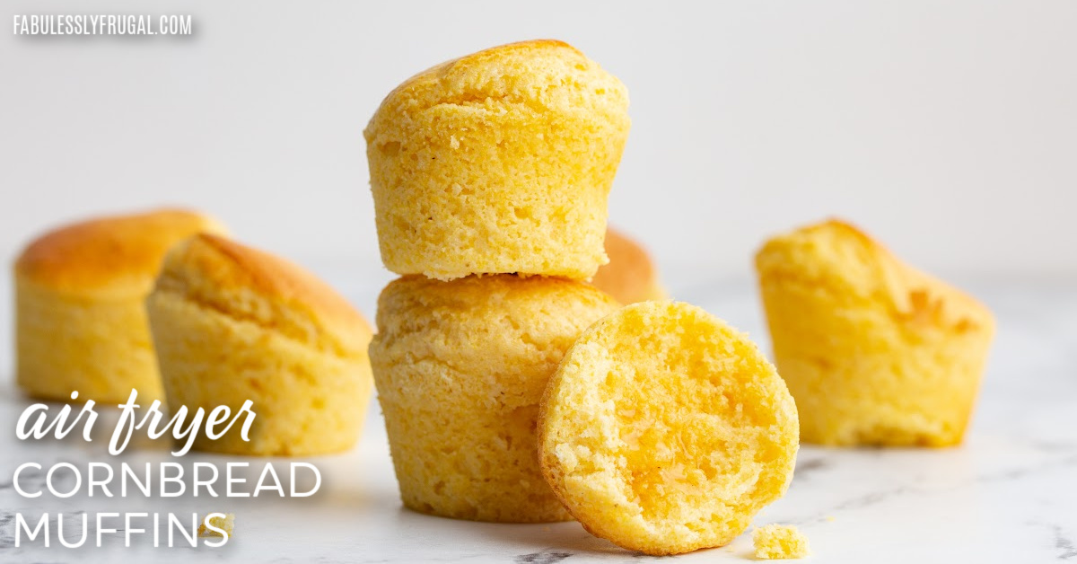 https://fabulesslyfrugal.com/wp-content/uploads/2022/11/36_air-fryer-cornbread-muffins-1.jpg