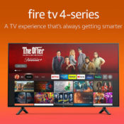 Amazon Cyber Deal! Amazon Fire TV 4-Series 4K UHD Smart TVs $289.99 Shipped...