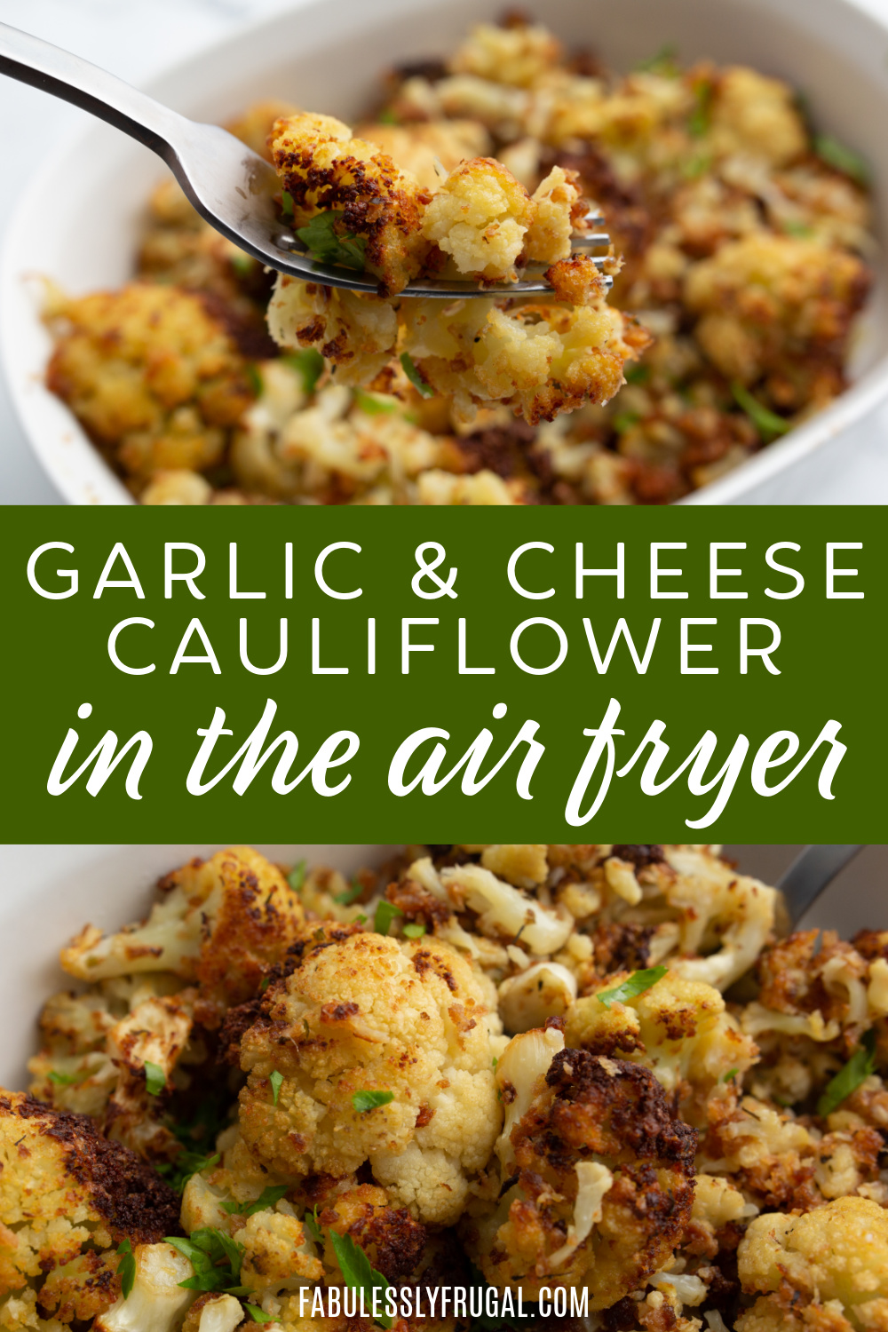 garlic and cheese cauliflower in the air fryer
