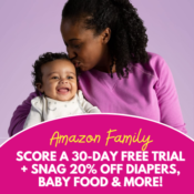 Score a 30-Day Free Trial for Amazon Family + Snag 20% off Diapers, Baby...