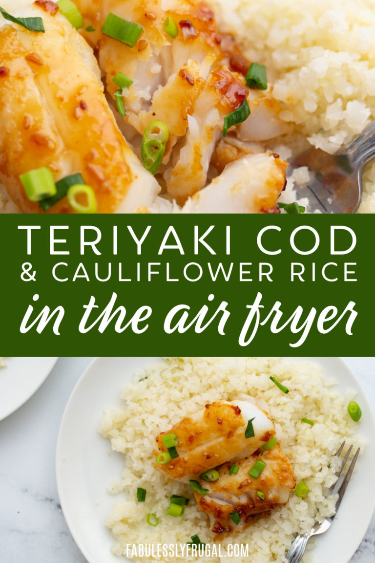 Teriyaki Cod and Cauliflower Rice Dinner Recipe Fabulessly Frugal