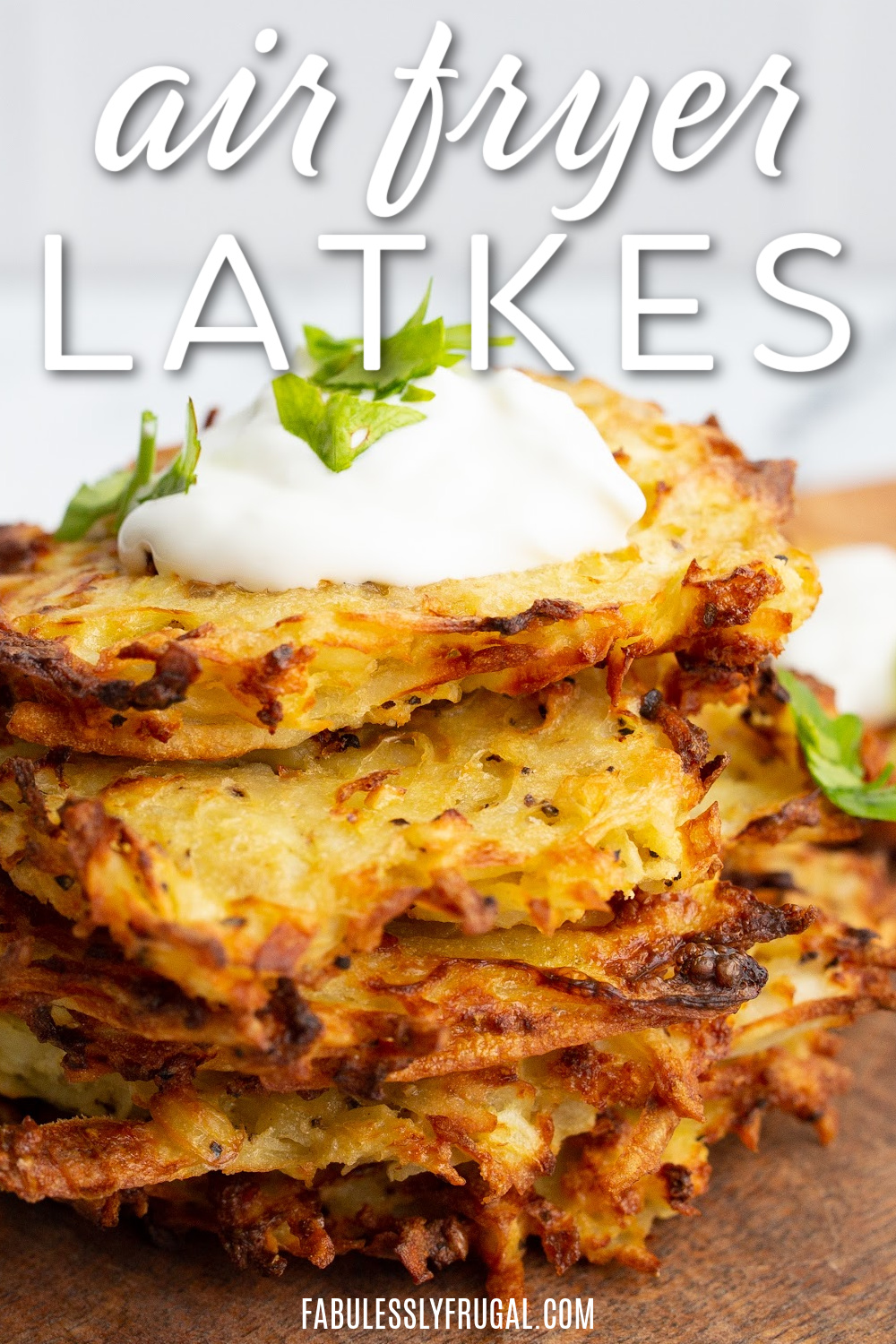 air fryer latkes text on close up image of staked latkes