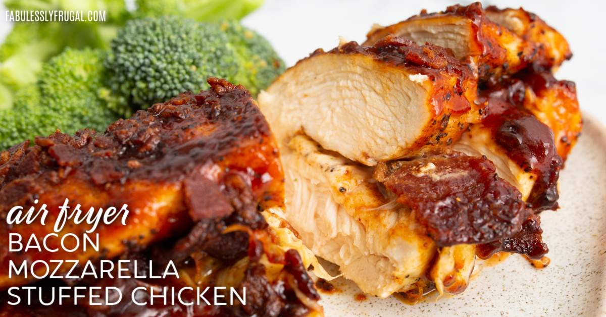 Bacon Mozzarella Stuffed Chicken Recipe - Fabulessly Frugal