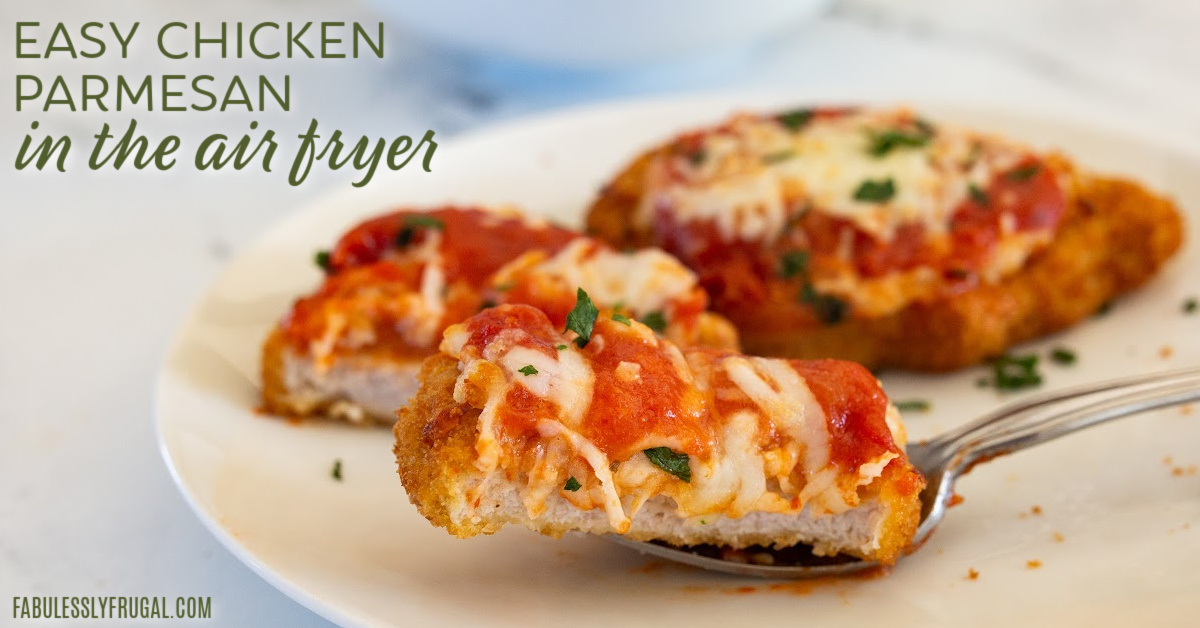 Air Fryer Chicken Parmesan - The Recipe Rebel