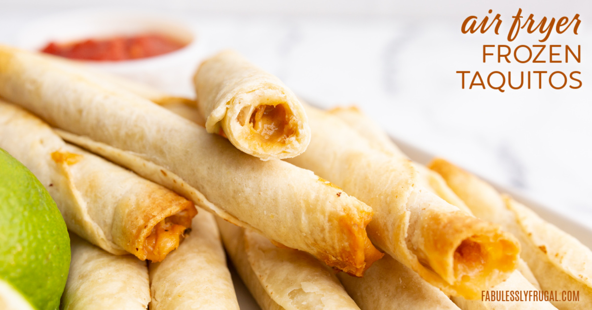 Air Fryer Frozen Taquitos Recipe Fabulessly Frugal